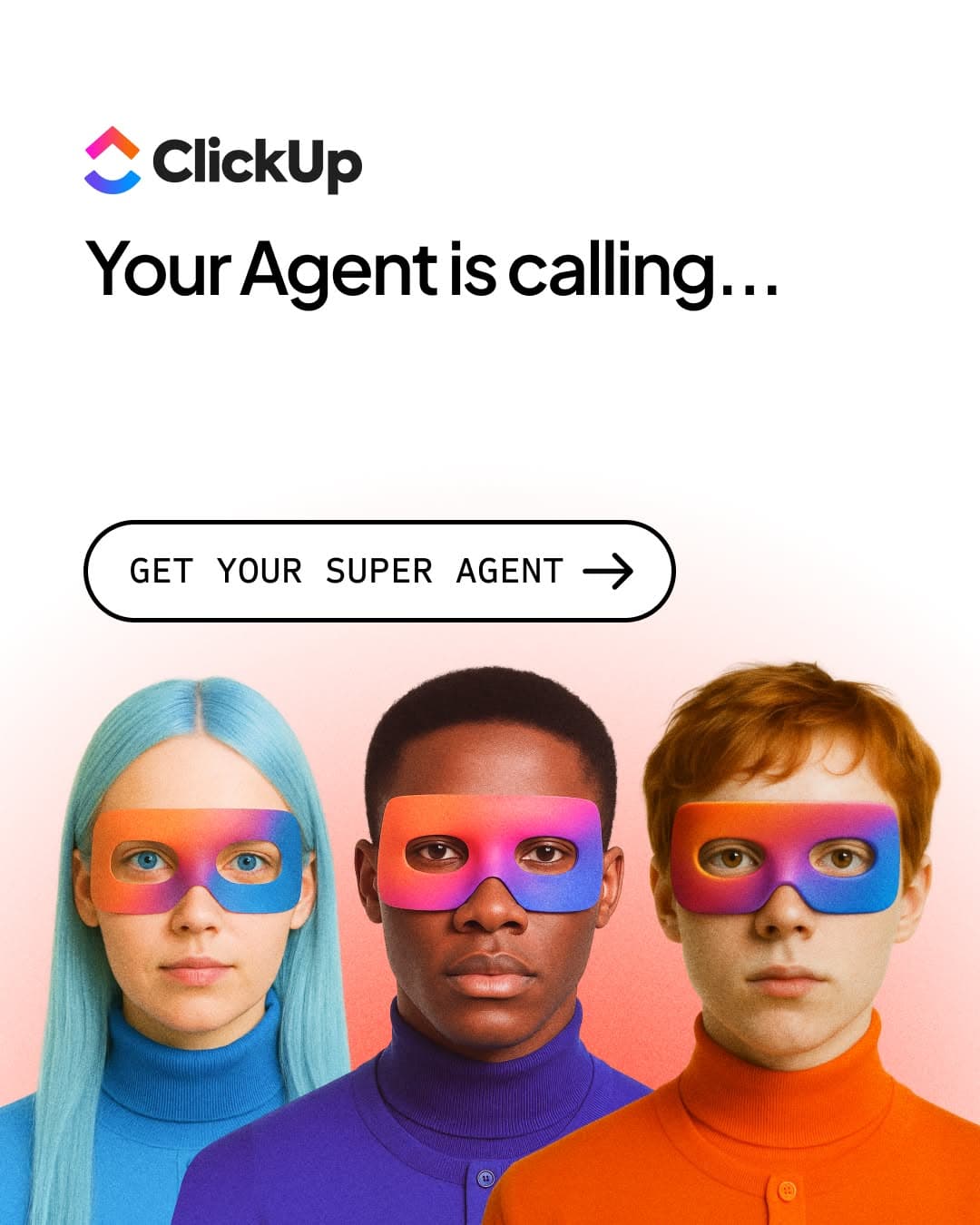 Your agent is calling — get your ClickUp super agent